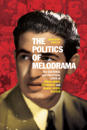 The Politics of Melodrama
