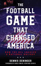 The Football Game That Changed America