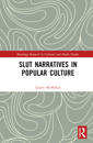 Slut Narratives in Popular Culture