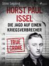 Horst Paul Issel: Die Jagd auf einen Kriegsverbrecher