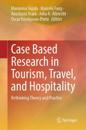 Case Based Research in Tourism, Travel, and Hospitality