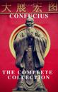 Complete Confucius: The Analects, The Doctrine Of The Mean, and The Great Learning