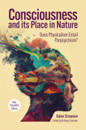 Consciousness and Its Place in Nature