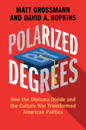 Polarized by Degrees