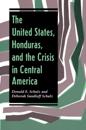 United States, Honduras, And The Crisis In Central America