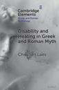 Disability and Healing in Greek and Roman Myth