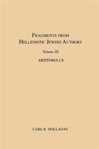 Fragments from Hellenistic Jewish Authors