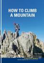 How To Climb A Mountain
