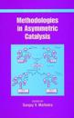 Methodologies in Asymmetric Catalysis
