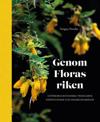 Genom Floras riken : Göteborgs botaniska trädgårds expeditioner