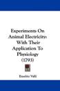 Experiments On Animal Electricity