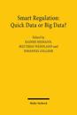 Smart Regulation: Quick Data or Big Data?