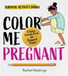 Color Me Pregnant