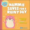 Hammie Saves For A Rainy Day