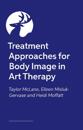 Treatment Approaches for Body Image in Art Therapy