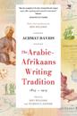 The Arabic Afrikaans Writing Tradition, 1815 - 1915