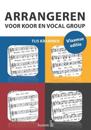 Arrangeren voor koor en vocal group - Vlaamse editie