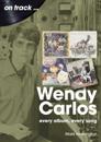 Wendy Carlos On Track: