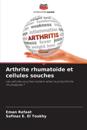 Arthrite rhumato?de et cellules souches