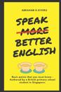 Speak More Better English
