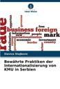 Bew?hrte Praktiken der Internationalisierung von KMU in Serbien