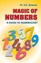 Magic of Numbers a Guide to Numerology