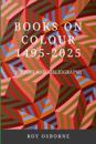 Books on Colour 1495-2025