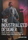 'The Industrialized Designer'