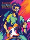 The Ultimate Adult Beginner Guitar Method Book For The Hobby Player