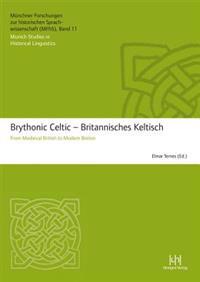Brythonic Celtic - Britannisches Keltisch: From Medieval British to Modern Breton