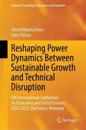 Reshaping Power Dynamics Between Sustainable Growth and Technical Disruption
