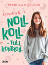 Cornelia K. : noll koll - full kontroll