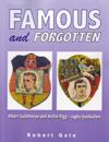 Famous and Forgotten