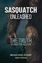 Sasquatch Unleashed
