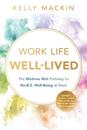 Work Life Well-Lived