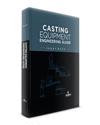 Casting Equipment Engineering Guide