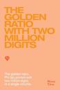 The Golden Ratio with two million digits