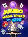 Jumbo Magic Tricks For Kids