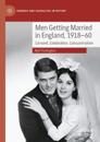 Men Getting Married in England, 1918–60