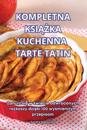 Kompletna KsiAZka Kuchenna Tarte Tatin