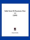 Sulle Serie Di Funzioni, Part 1-2 (1899)