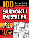 100 Sudoku Puzzles for Seniors