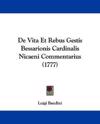 De Vita Et Rebus Gestis Bessarionis Cardinalis Nicaeni Commentarius (1777)