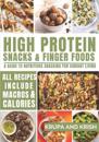 High Protein Snacks and Finger Foods
