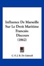Influence De Marseille Sur Le Droit Maritime Francais