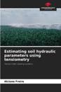 Estimating soil hydraulic parameters using tensiometry