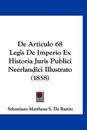 De Articulo 68 Legis De Imperio Ex Historia Juris Publici Neerlandici Illustrato (1858)