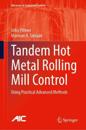 Tandem Hot Metal Rolling Mill Control