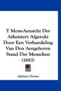 T Mom-Aensicht Der Atheistery Afgerukt Door Een Verhandeling Van Den Aengeboren Stand Der Menschen (1683)