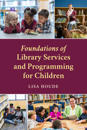 Foundations of Library Services and Programming for Children